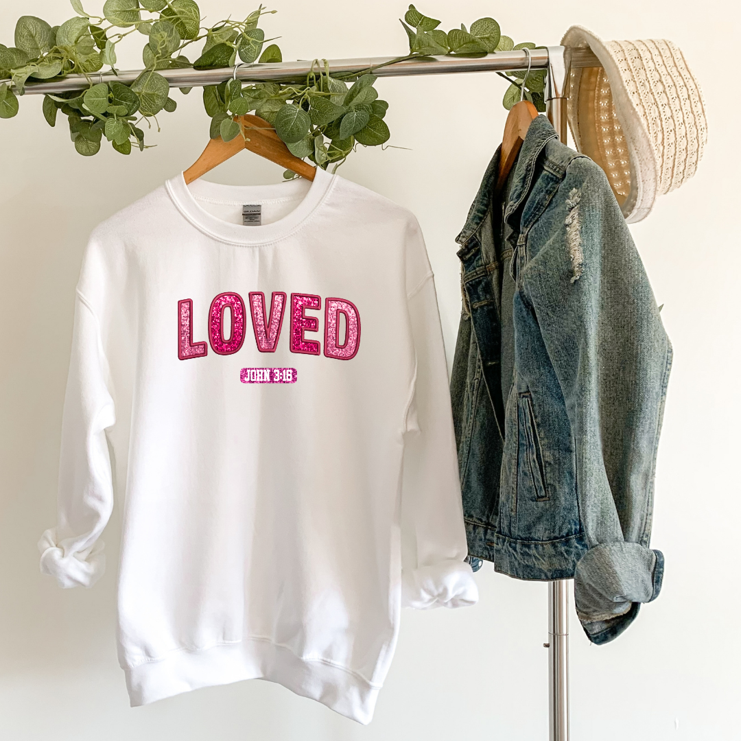 Loved - John 3:16 - Valentine Inspired Christian Sweatshirt