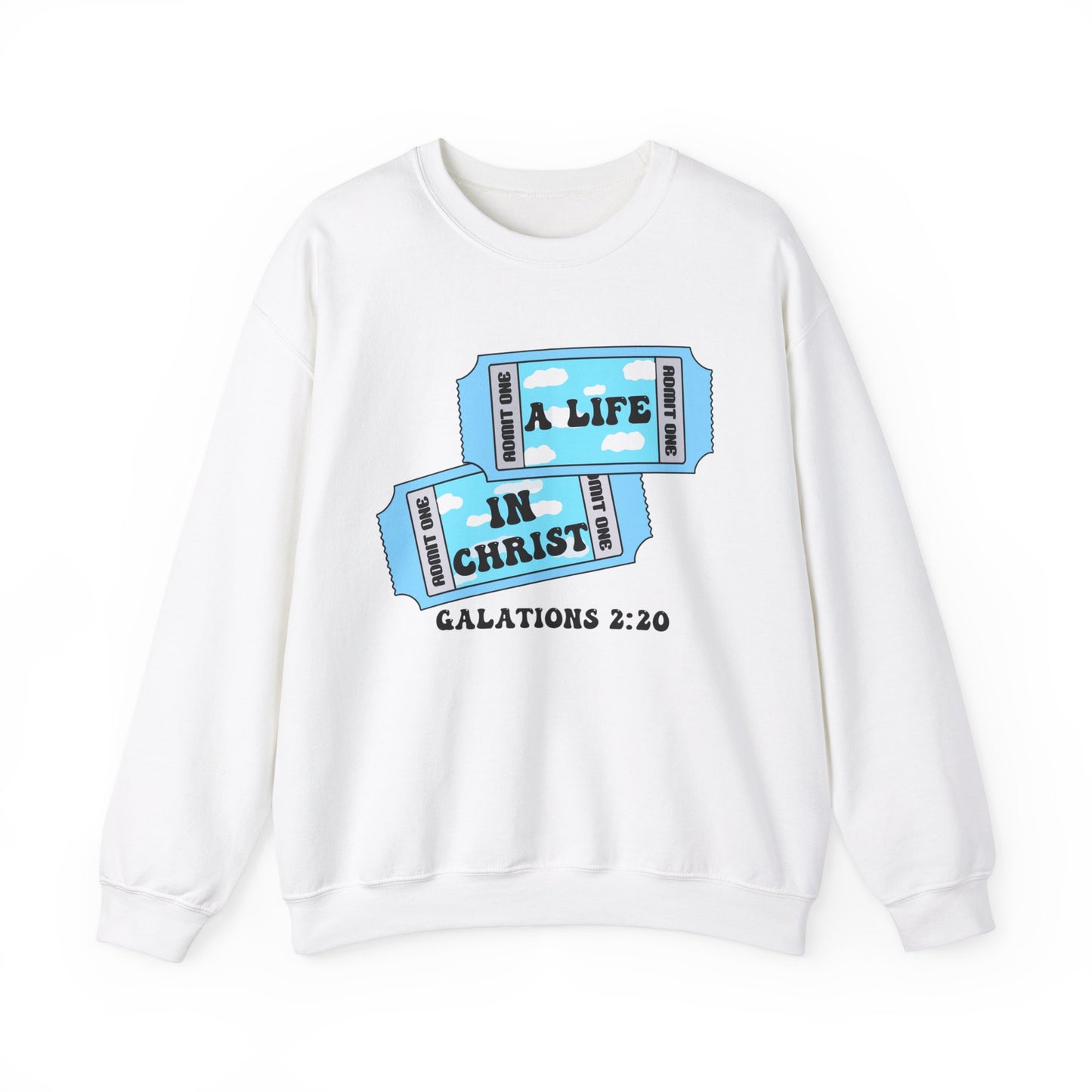 Admit One - A New Life in Christ Crewneck Sweatshirt, Bible Verse Sweatshirt, Gildan
