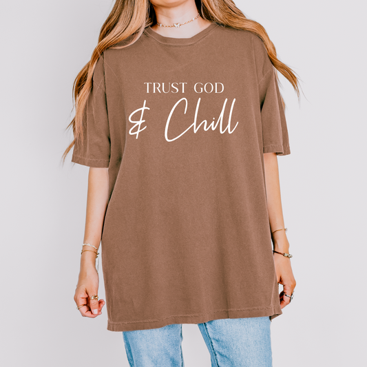 Trust God & Chill Tee