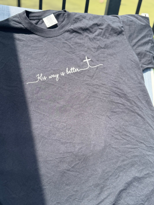 Start with Jesus, His Way is Better Tee Front/Back - New!