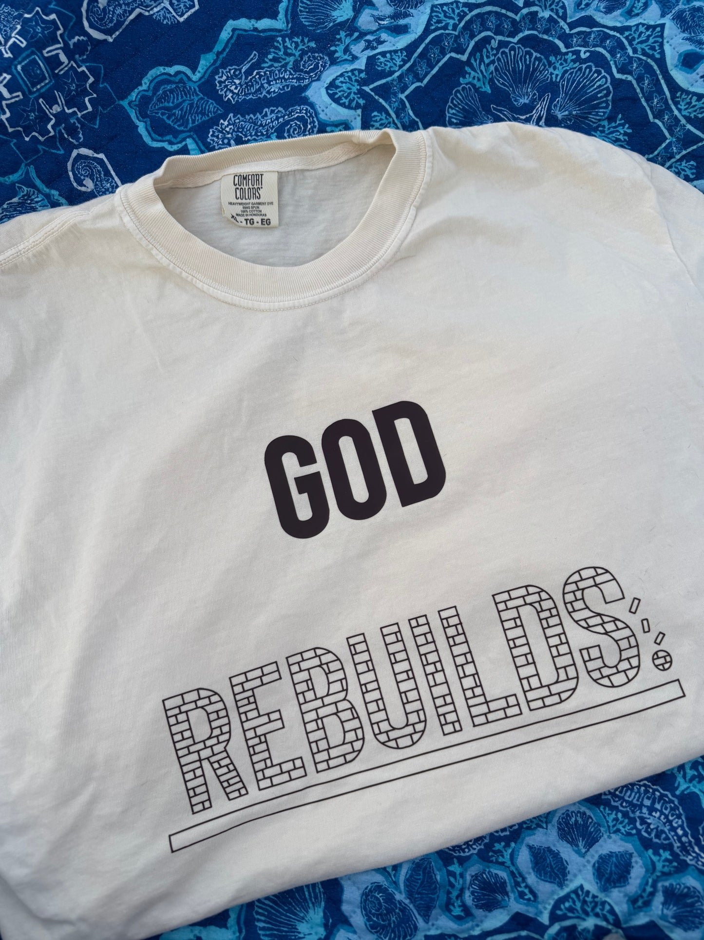 God Rebuilds Tee - New!